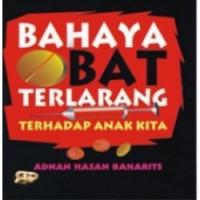 Image of Bahaya Obat Terlarang Terhadap Anak Kita